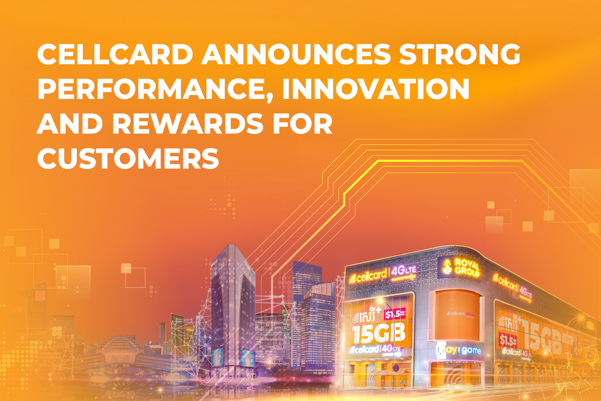 Map Cellcard cellcard Announces Strong Performance, Innovation and Rewards for ...